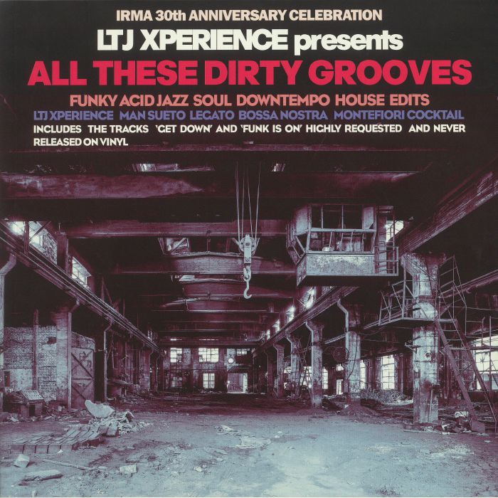 LTJ XPERIENCE/VARIOUS - All These Dirty Grooves
