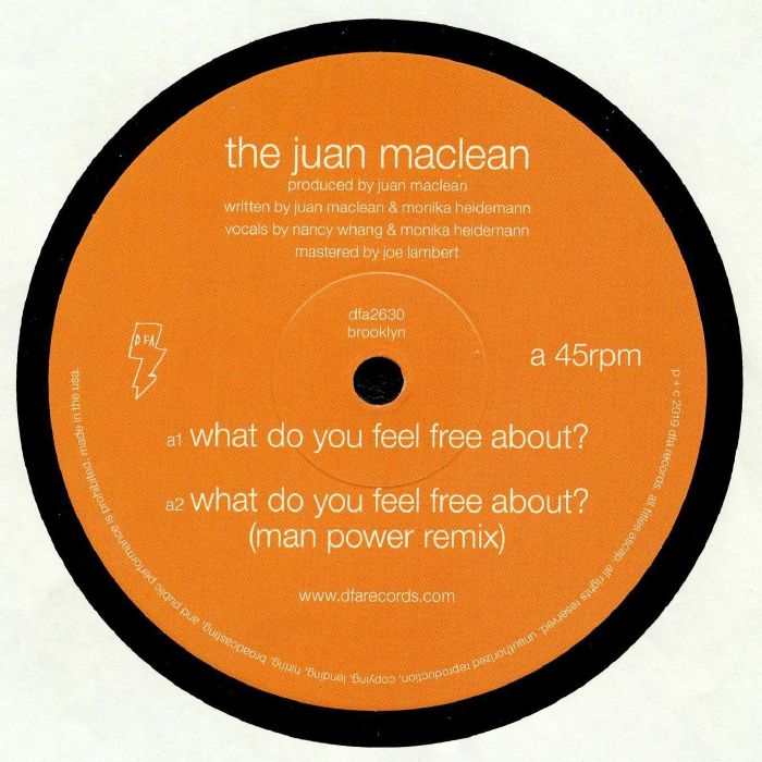 JUAN MacLEAN, The - What Do You Feel Free About?
