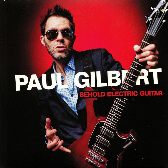 GILBERT, Paul - Behold Electric Guitar