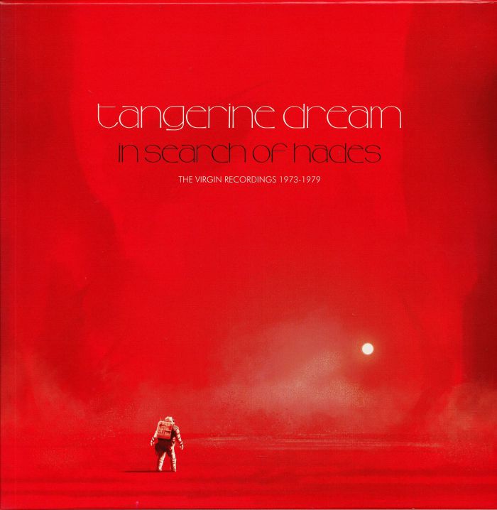 TANGERINE DREAM - In Search Of Hades: The Virgin Recordings 1973-1979
