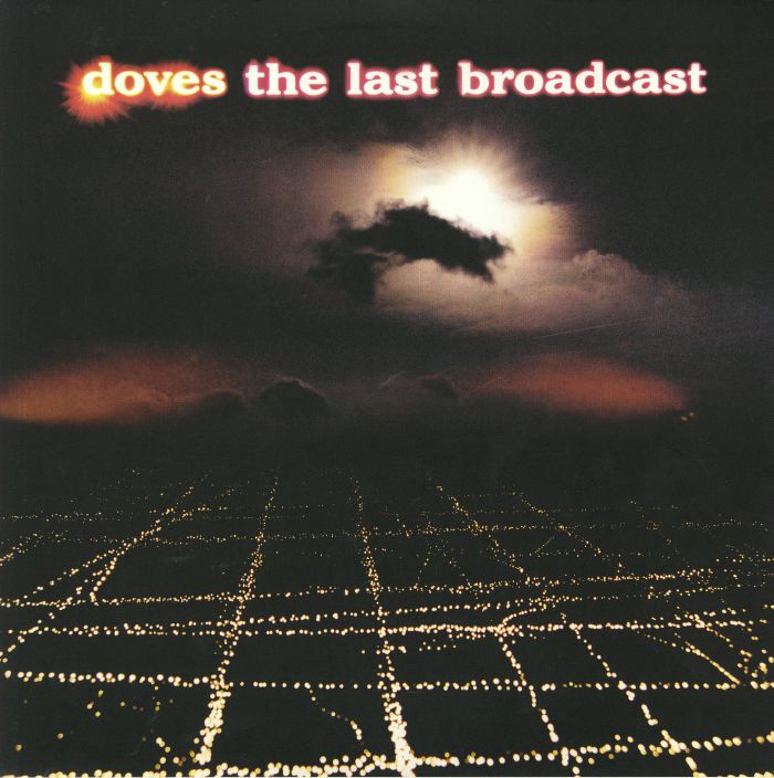 DOVES - The Last Broadcast (reissue)