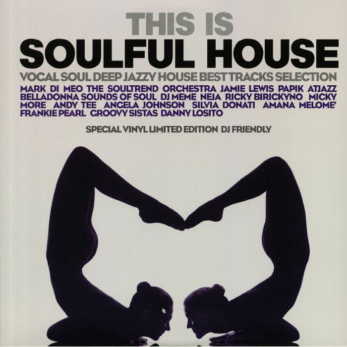 VARIOUS - This Is Soulful House: Vocal Soul Deep Jazzy House Best Tracks Selection