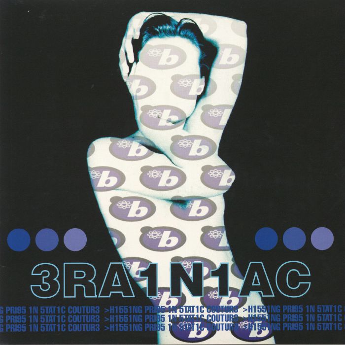 BRAINIAC - Hissing Prigs In Static Couture (reissue)