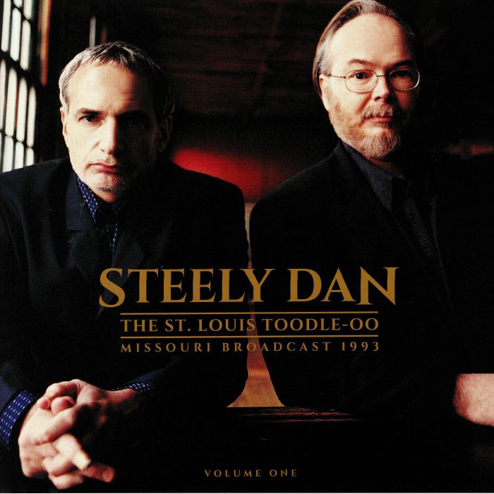 STEELY DAN - The St Louis Toodle Oo: Missouri Broadcast 1993 Vol 1