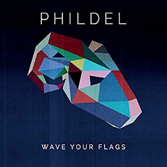 PHILDEL - Wave Your Flags