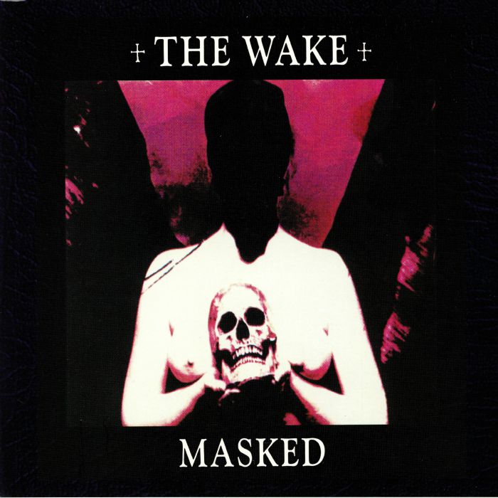 WAKE, The - Masked