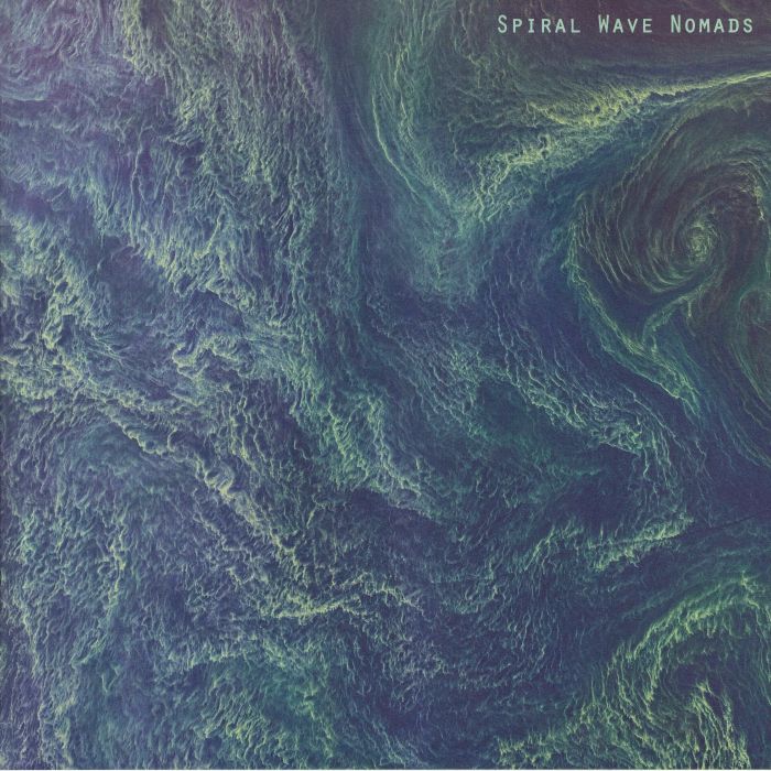 SPIRAL WAVE NOMADS - Spiral Wave Nomads