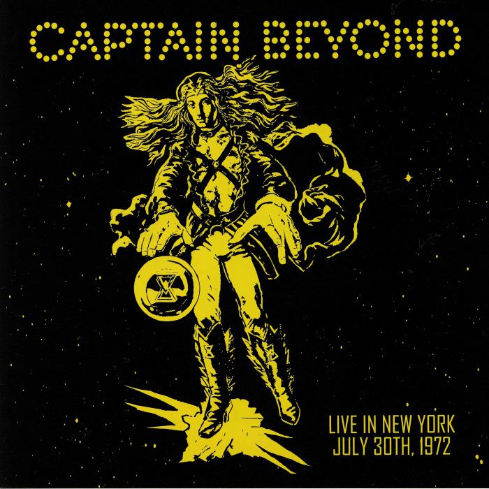 CAPTAIN BEYOND - Live In New York: July 30th 1972