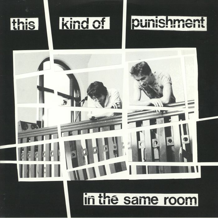 THIS KIND OF PUNISHMENT - In The Same Room (reissue)