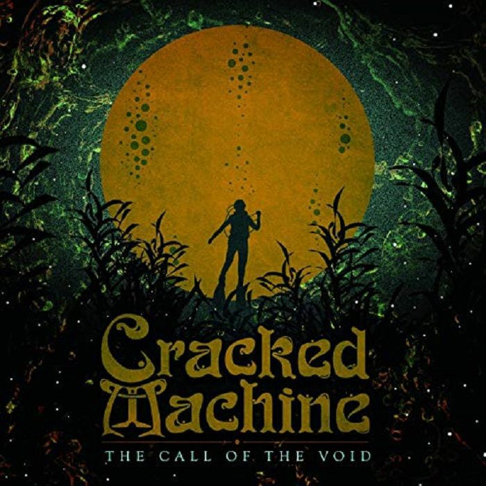 CRACKED MACHINE - The Call Of The Void