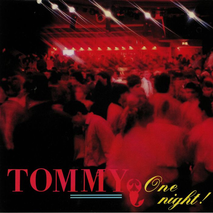 TOMMY - One Night!