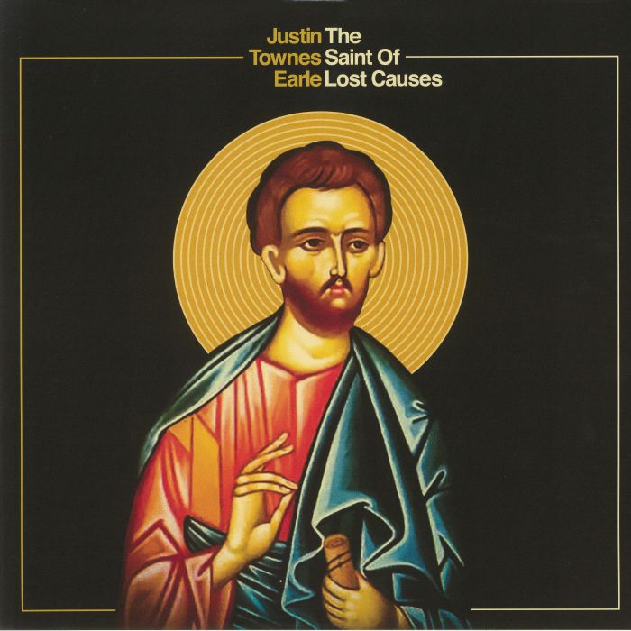 TOWNES EARLE, Justin - The Saint Of Lost Causes