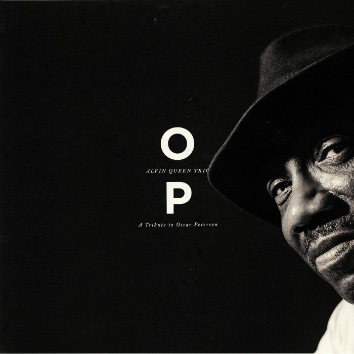 ALVIN QUEEN TRIO - OP: A Tribute To Oscar Peterson