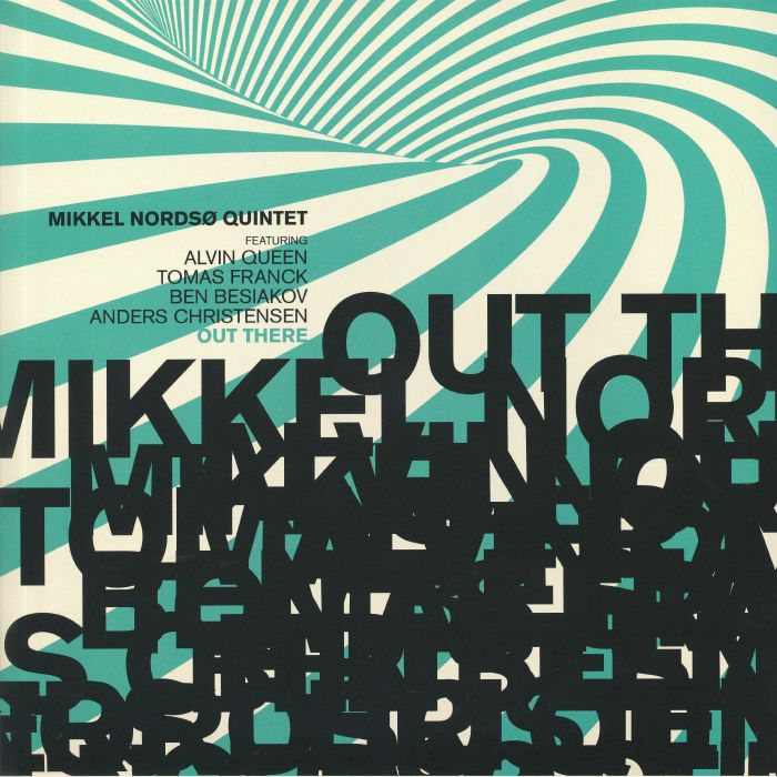 MIKKEL NORDSO QUINTET - Out There