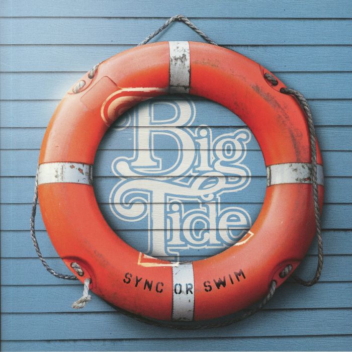 BIG TIDE - Sync Or Swim