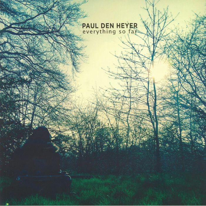 DEN HEYER, Paul - Everything So Far