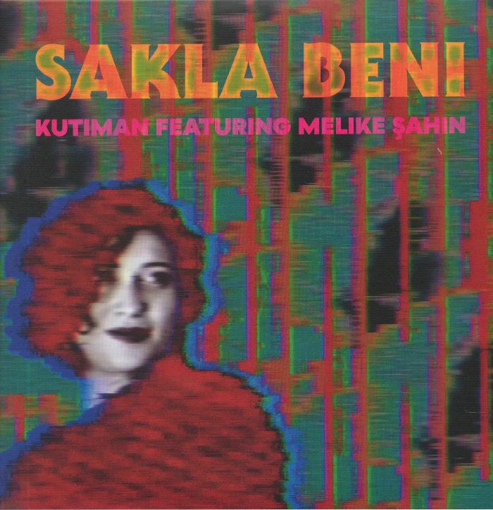 KUTIMAN feat MELIKE SAHIN - Sakla Beni