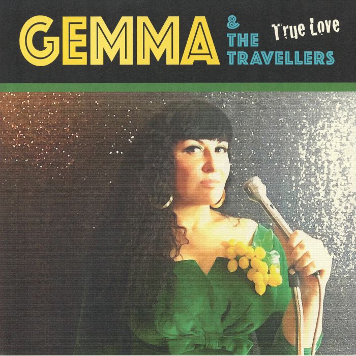 GEMMA & THE TRAVELLERS - True Love