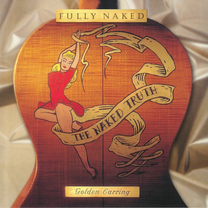 GOLDEN EARRING - Fully Naked