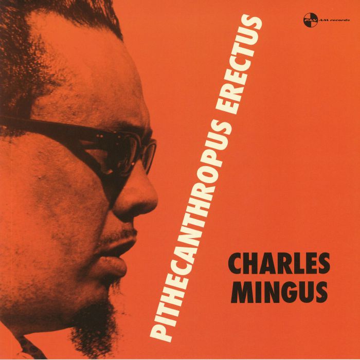 MINGUS, Charles - Pithecanthropus Erectus (Collector's Edition) (remastered)