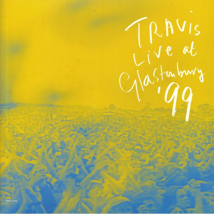 TRAVIS - Live At Glastonbury '99