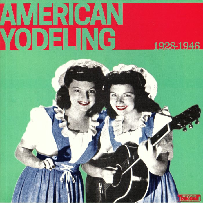 VARIOUS - American Yodeling 1928-1946