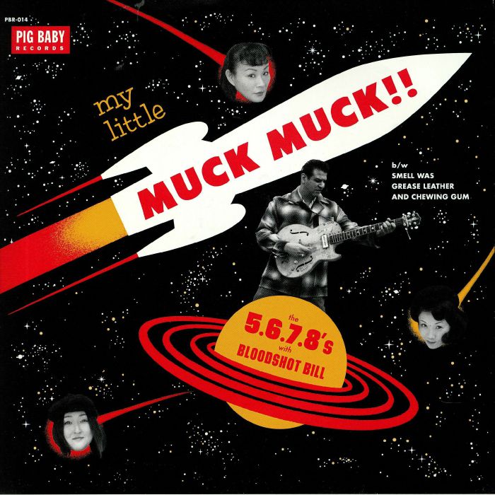 5678s, The/BLOODSHOT BILL - My Little Muck Muck