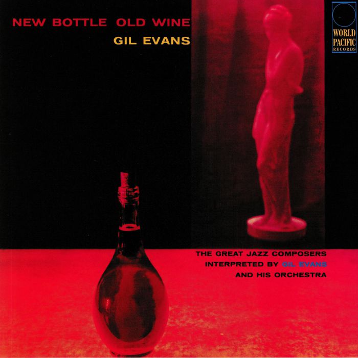 GIL EVANS ORCHESTRA - New Bottle Old Wine (Tone Poet Series) (reissue)