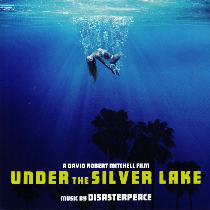 DISASTERPEACE - Under The Silver Lake (Soundtrack)