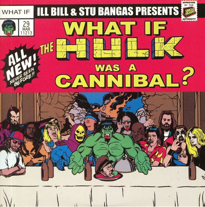 ILL BILL/STU BANGAS - Cannibal Hulk