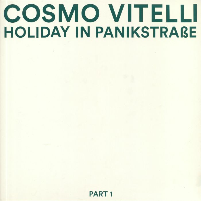 COSMO VITELLI - Holiday In Panikstrasse Part 1