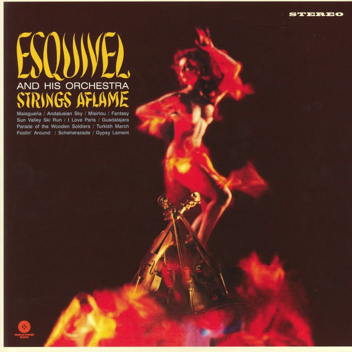 ESQUIVEL & HIS ORCHESTRA - Strings Aflame