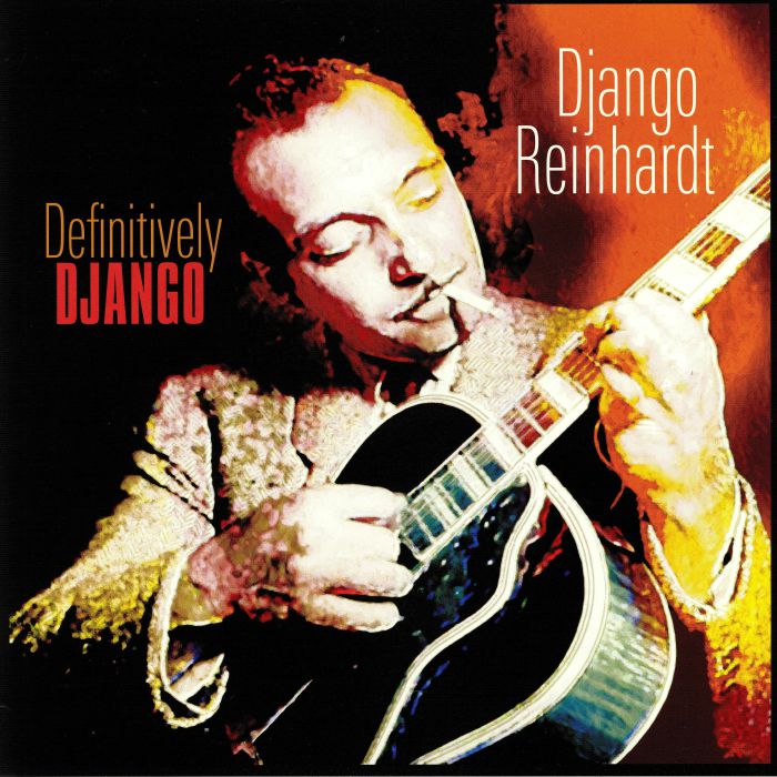 REINHARDT, Django - Definitively Django