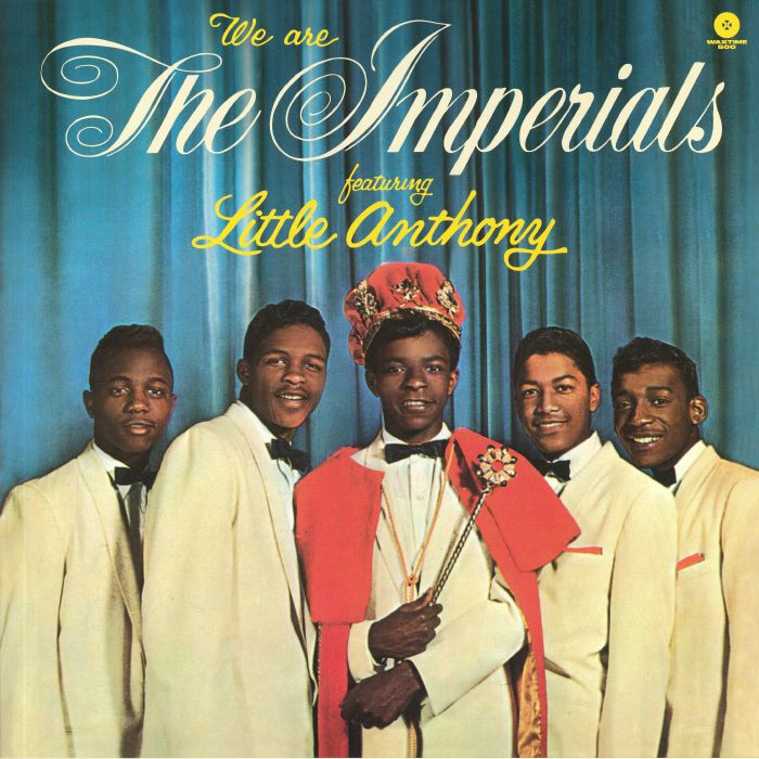 LITTLE ANTHONY/THE IMPERIALS - We Are The Imperials (reissue)