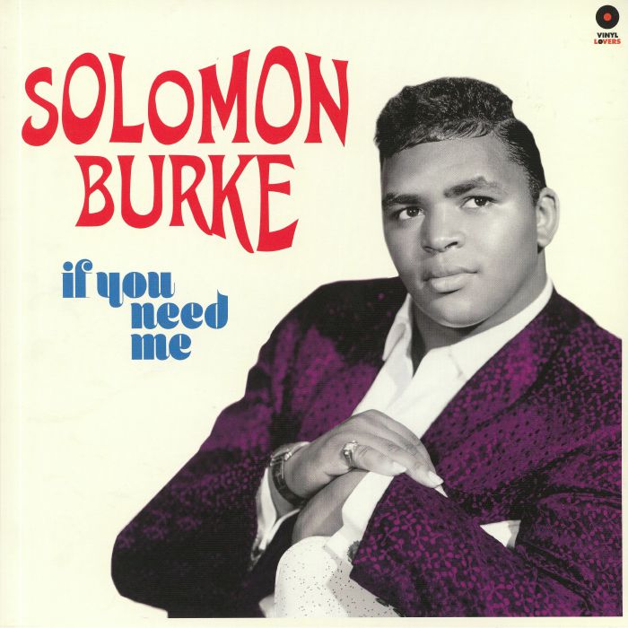 BURKE, Solomon - If You Need Me