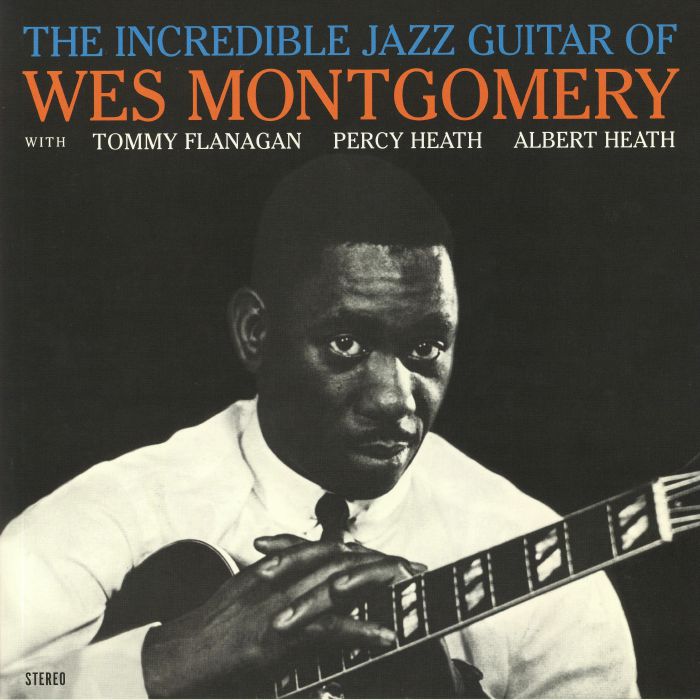 MONTGOMERY, Wes - The Incredible Jazz Guitar Of Wes Montgomery (reissue)