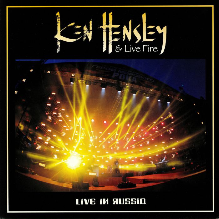 HENSLEY, Ken/LIVE FIRE - Live In Russia