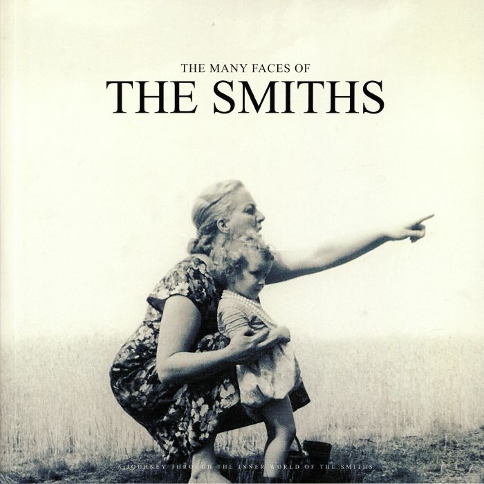 SMITHS, The - The Many Faces Of The Smiths