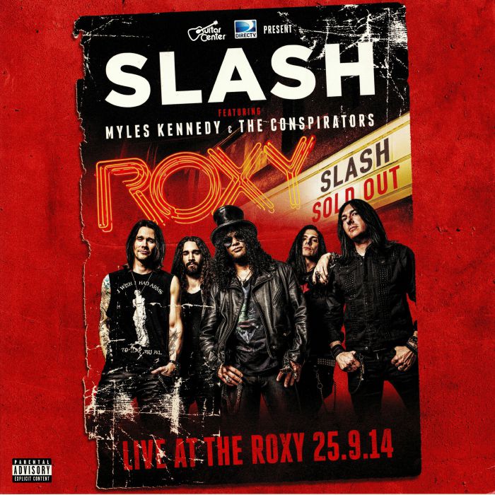 SLASH feat MYLES KENNEDY/THE CONSPIRATORS - Live At The Roxy 25/9/14