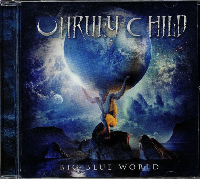 UNRULY CHILD - Big Blue World
