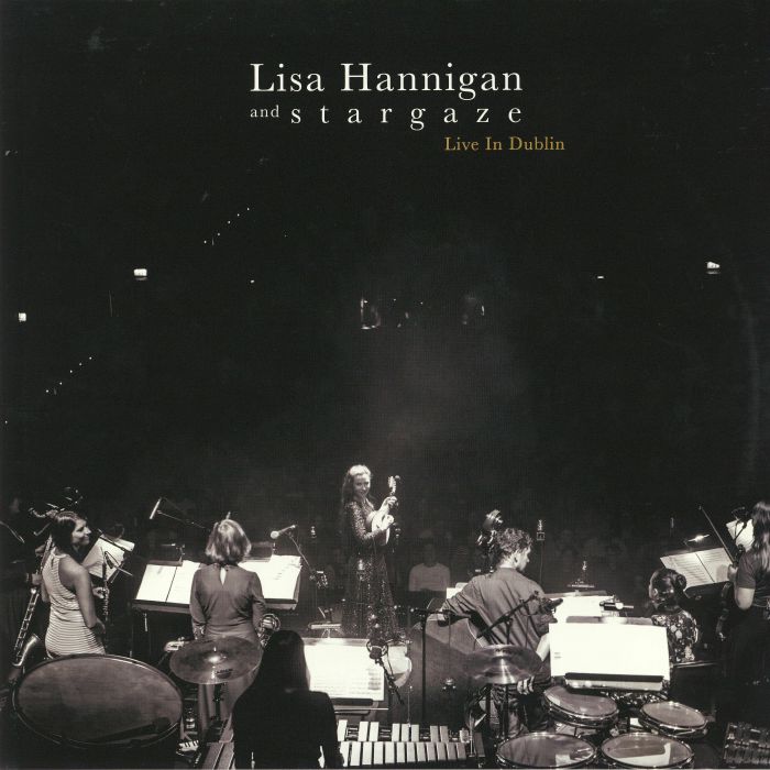 HANNIGAN, Lisa/STARGAZE - Live In Dublin