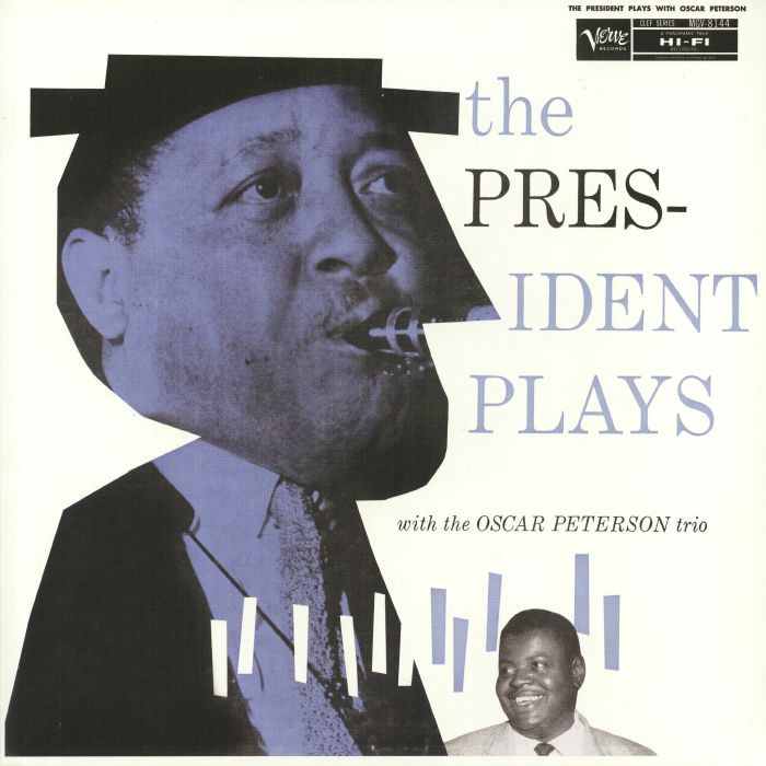 YOUNG, Lester/THE OSCAR PETERSON TRIO - The President Plays With The Oscar Peterson Trio (reissue)