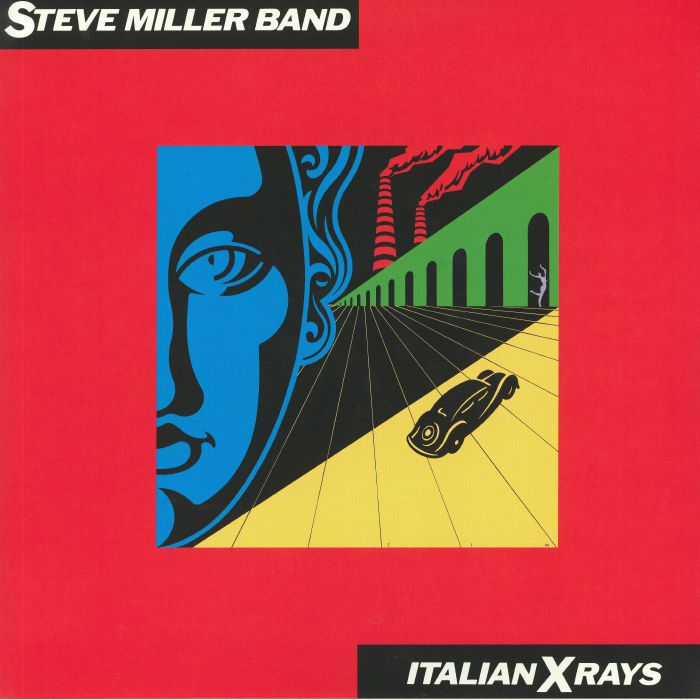 STEVE MILLER BAND - Italian X Rays (reissue)
