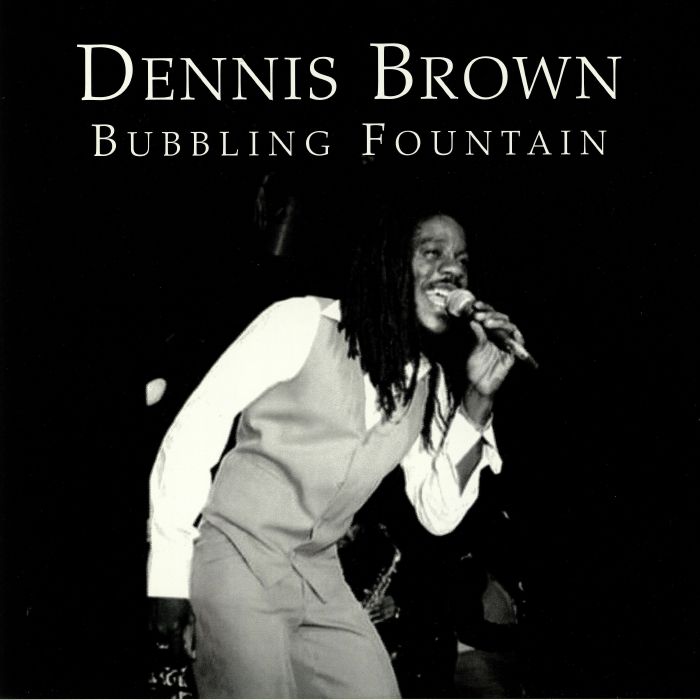BROWN, Dennis - Bubbling Fountain (Love Jah)