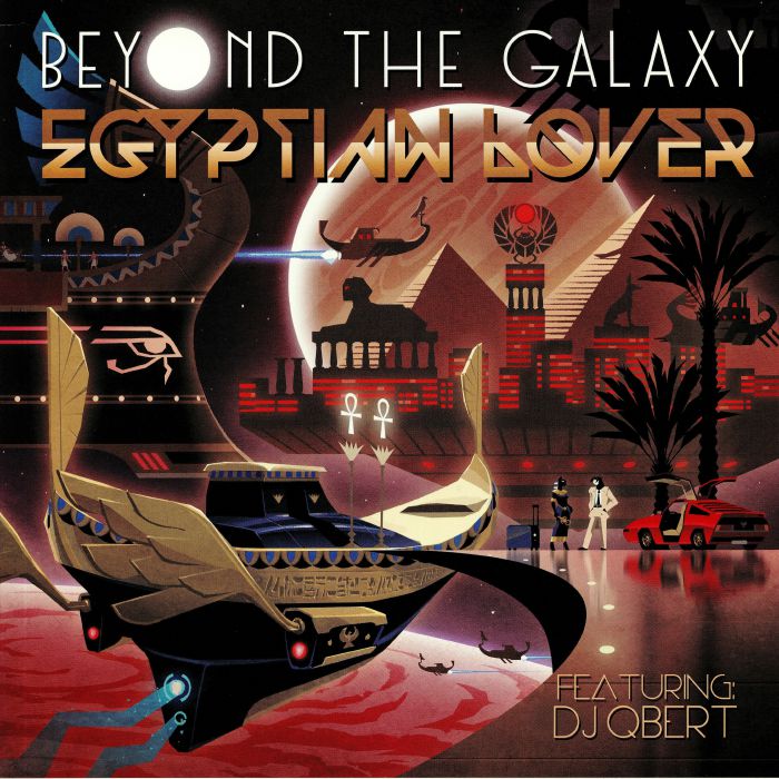 EGYPTIAN LOVER, The - Beyond The Galaxy
