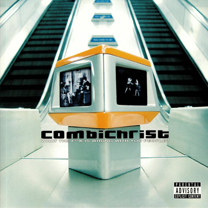 COMBICHRIST - What The F**k Is Wrong With You People? (reissue)