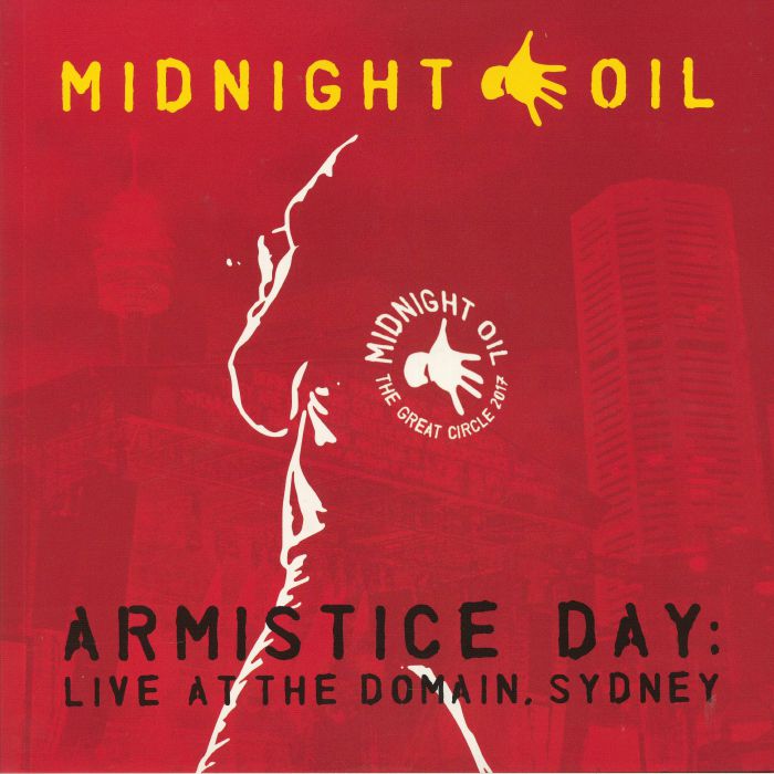 MIDNIGHT OIL - Armistice Day: Live At The Domain Sydney