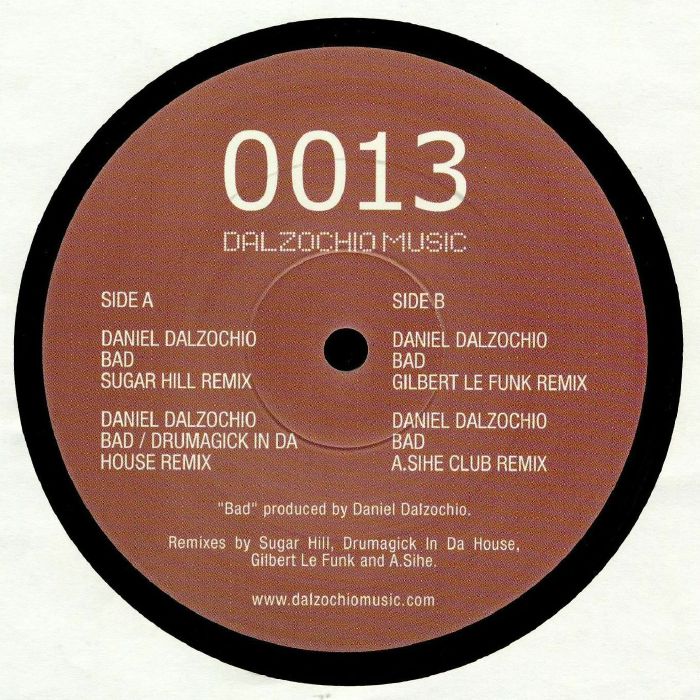 DALZOCHIO, Daniel - Bad (remixes)