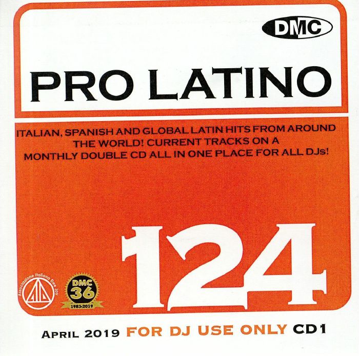 VARIOUS - DMC Pro Latino 124: Italian Spanish & Global Latin Hits From Around The World (Strictly DJ Only)