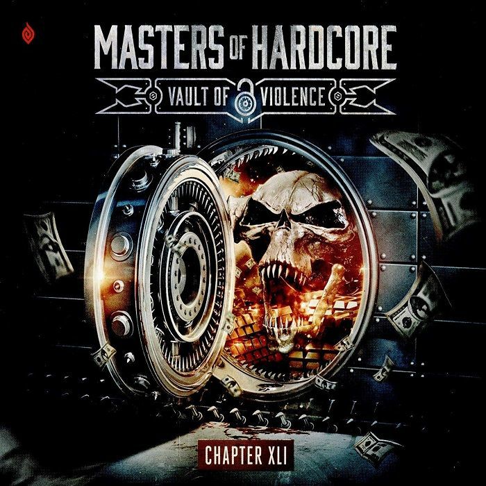 VARIOUS - Masters Of Hardcore Chapter XLI: Vault Of Violence
